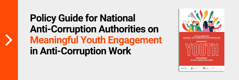 Policy Guide for National Anti-Corruption Authorities on Meaningful Youth Engagement in Anti-Corruption Work